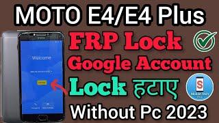 MOTO E4/E4 Plus | FRP Bypass | Google Account Unlock | Android 7.1.1 | Without Pc | New Trick 2023.