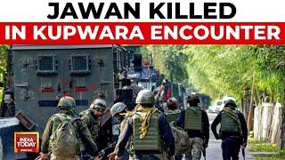 Jawan Killed in the Kupwara Encounter, Terror attack in Jammu & Kashmir