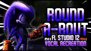 FNF Vs Sonic.exe | Round-A-Bout vocal recreation +FLP/MIDI