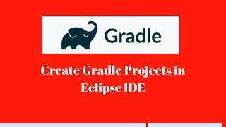 Gradle Tutorial #6: Create Gradle project in Eclipse [ From Scratch ]