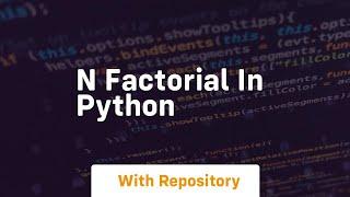 n factorial in python