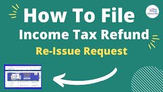 How to file refund reissue request on e filing portal | Income tax Refund Request