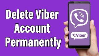 How To Delete Viber Account Permanently 2022 | Close Viber Account | Deactivate Account | Viber App