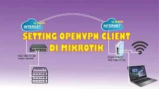 Setting Open VPN Client di Mikrotik