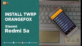 Install TWRP Orangefox Redmi 5a (Riva) || Dijamin Work 100%