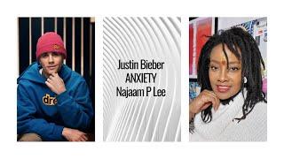 Justin Bieber . Anxiety.  Najaam P Lee