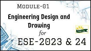 Engineering Design and Drawing Module-01 | General studies for ESE-2023 | Target IES