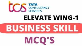 TCS ELEVATE WINGS -1 || BUSINESS SKILL MCQ'S || #tcs #WING1