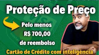 Seguro Proteção de Preço | Seu cartão tem e você não sabia