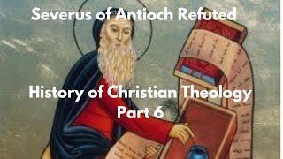 Severus of Antioch's "Miaphysite" Christology in Context