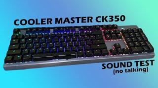 Cooler Master CK350 Mechanical Keyboard Sound Test - Outemu Brown Switch (No Talking)