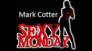 Mark Cotter - Sexy Monday (Original Mix)