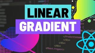 How to Add Linear Gradients as Backgrounds to Your Expo React Native App