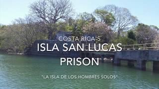 Video tour of "Isla San Lucas Prison," Nicoya Peninsula, Costa Rica. Original songs by Pete Smith