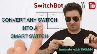 SwitchBot - Turn ON/OFF A  Switch From Anywhere - Smart Gadget Reviews