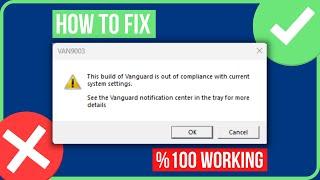 VAN9003 VALORANT WINDOWS 11 FIX | Fix This Build of Vanguard is Out of Compliance