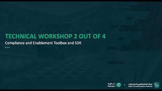 Technical workshop (2 out of 4) - Compliance and Enablement Toolbox and SDK