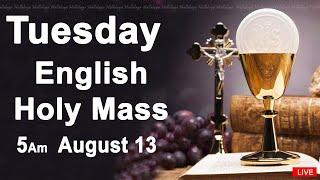 Catholic Mass Today I Daily Holy Mass I Tuesday August 13 2024 I English Holy Mass I 5.00 AM