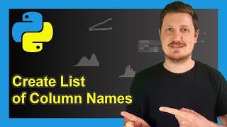 Get Column Names of pandas DataFrame as List in Python (2 Examples) | list() & tolist() Functions