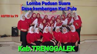 Lomba Paduan Suara Desa kembangan Kec.Pule Kab.TRENGGALEK