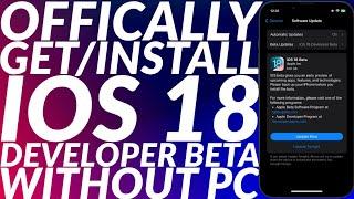 Officially get & Install iOS 18 Developer Beta | Install IOS 18 Beta | Get iOS 18 Beta | No PC