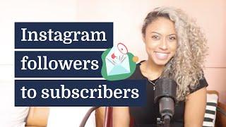 How to turn Instagram followers into email subscribers