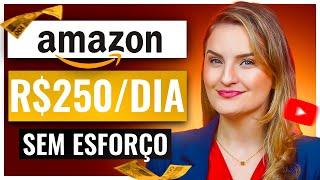 COMO GANHAR +100 REAIS POR DIA como AFILIADO AMAZON no YOUTUBE