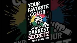 Your favourite colour exposes your Dankest Secrets! ( Don't Ignore This!) #psychologyfacts