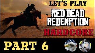 Let's Play Red Dead Redemption [Hardcore] - Part 06