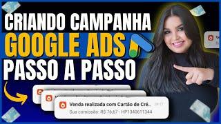 Subindo Campanha no Google Ads para vender como Afiliado - Passo a Passo Completo e Atualizado