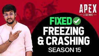 APEX LEGENDS CRASHING/FREEZING SEASON 15 | Fix Apex Legends Season 15 Crashing Bug