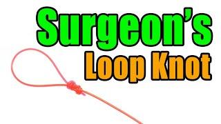 Surgeon's Loop Knot - Easiest Leader To Fly Line Loop To Loop - Fly Fishing Knots