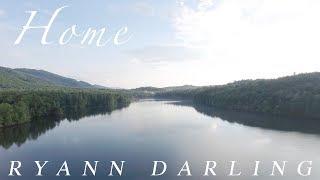 Home (Official Lyric Video) // Ryann Darling Original // On iTunes & Spotify