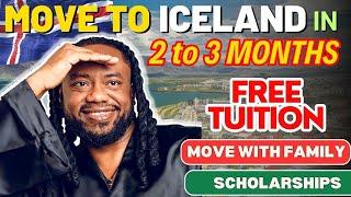 How to Move to Iceland in 2-3 Months: Free Tuition & Scholarships! | Move with Family!