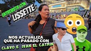 Nos Encontramos Con Lissette y Nos Actualiza De Su Situación Con Ivan y Clavo