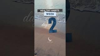 Healthy Habits Week DAY 2 ‍️ #Shorts #HealthAndWellness #SelfCareTips #HealthyHabits