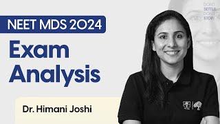 NEET MDS March 2024 | Exam Analysis | Dr. Himani Joshi | DBMCI MDS | eGurukul