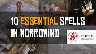 10 Essential Spells in Morrowind | by Imperatia| voiced| 500 SUBS!