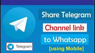 How to Share Telegram Channel Link on Whatsapp