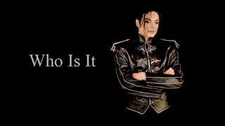 Michael Jackson Who Is It (Lyrics)