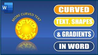 Curved Text, Shapes and Gradients in Word | Microsoft Word Tutorials