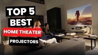 Top 5: Best Home Theater Projectors (2024)