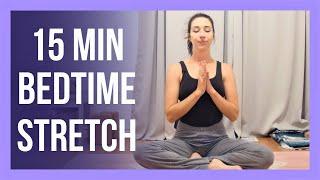 15 min Evening Yoga Stretch - NO PROPS Bedtime Yoga Stretches
