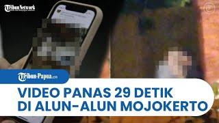 Video Panas 29 Detik Pasangan Remaja Viral di Medsos, Diduga Dilakukan di Alun-alun Mojokerto