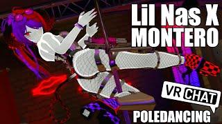 Lil Nas X - MONTERO | VRChat Poledancing [19]