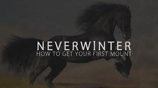 Neverwinter - How To Get Your First Mount! (Giddy Up Quest Level 20)