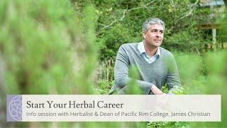 Start Your Herbal Career | Info Session with Herbalist James Christian