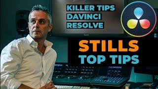 STILLS in DaVinci Resolve - (Top Tips from a Pro).