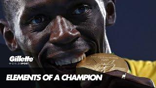 Usain Bolt - Elements of a Champion | Gillette World Sport