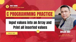 Input data into an Integer Array and print all values from that array using C Programming Language